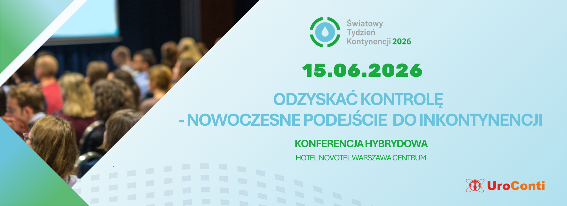 Konferencja z okazji Światowego Tygodnia Kontynencji 2026ODZYSKAĆ KONTROLĘ – NOWOCZESNE PODEJŚCIE DO INKONTYNENCJI