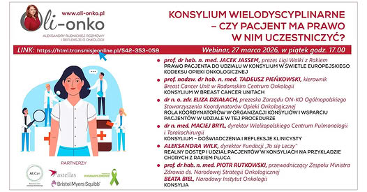 KONSYLIUM WIELODYSCYPLINARNE – CZY PACJENT POWINIEN W NIM UCZESTNICZYĆ? – Webinar dla pacjentów